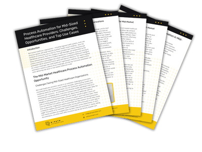 Process Automation for Mid-Sized Healthcare Providers Challenges, Opportunities, and Top Use Cases
